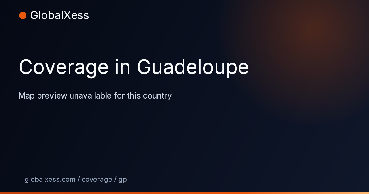 Map highlighting GlobalXess coverage in Guadeloupe