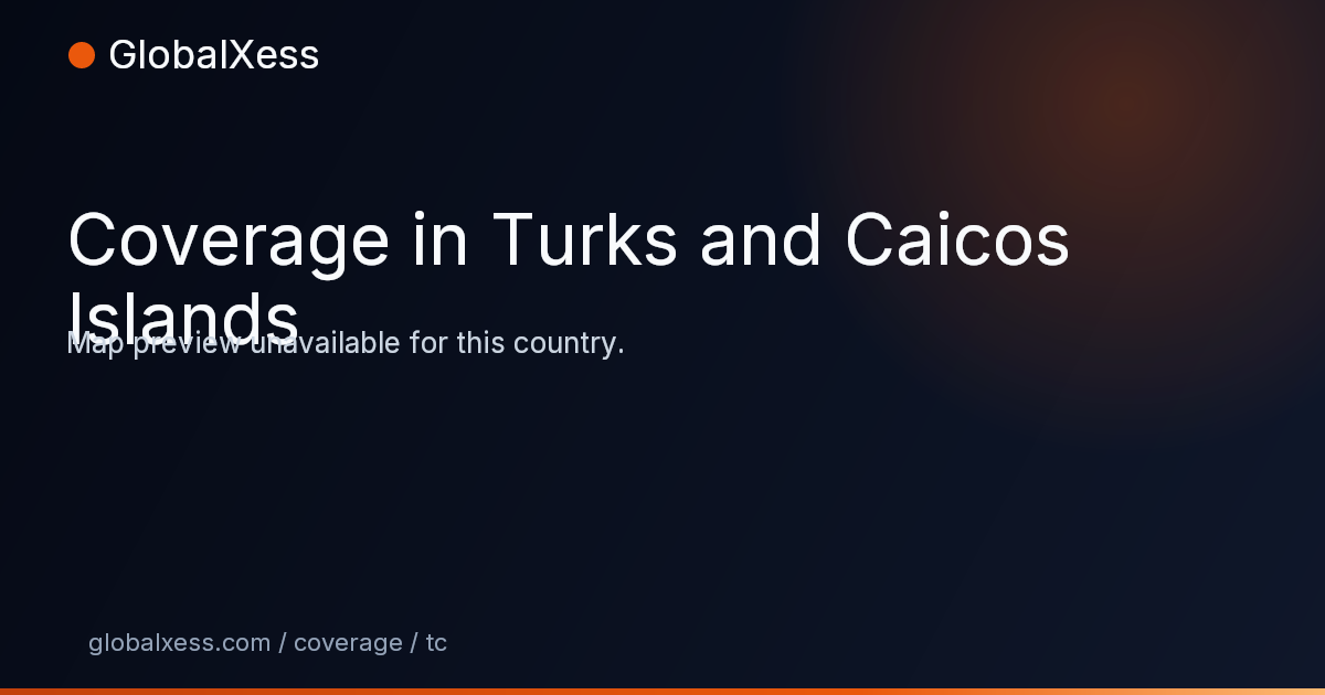 Map highlighting GlobalXess coverage in Turks and Caicos Islands